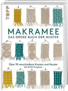 Makramee Das große Buch der Muster